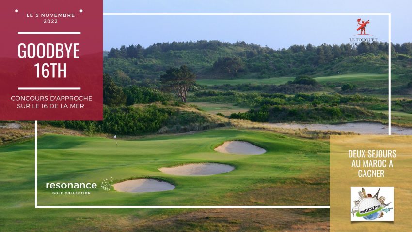 Concours de précision « Goodbye 16th » au Golf du Touquet - Open Golf Club