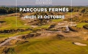 JEUDI 23 OCTOBRE – FERMETURE DES PARCOURS - Open Golf Club