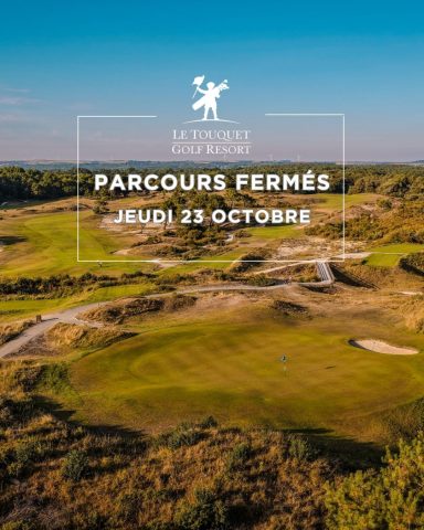 JEUDI 23 OCTOBRE – FERMETURE DES PARCOURS - Open Golf Club
