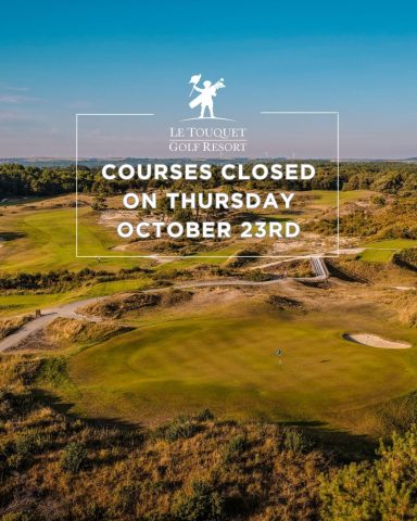 THURSDAY, OCTOBER 23 – COURSES CLOSURE - Open Golf Club