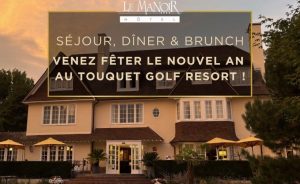 Célébrez la Saint-Sylvestre au Manoir Hôtel **** du Golf du Touquet - Open Golf Club